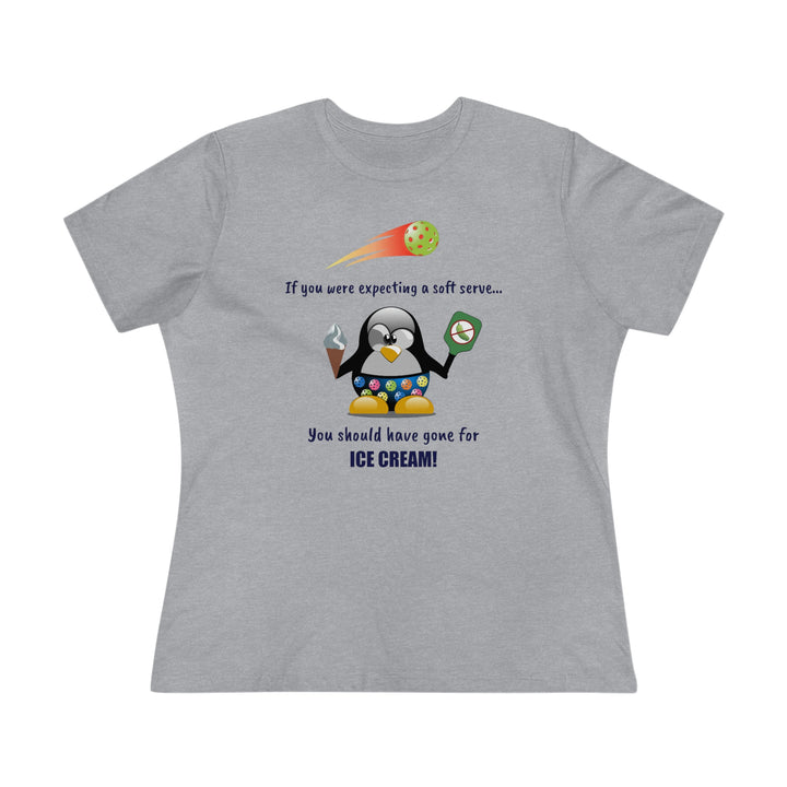 If You Were Expecting a Soft Serve, You Should Have Gone for Ice Cream-Penguin Women's Relaxed-Fit T-shirt - Great Pickleball Stuff