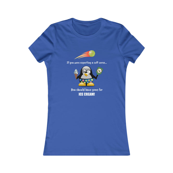 If You Were Expecting a Soft Serve, You Should Have Gone for Ice Cream-Penguin Women's Slim-Fit Premium Cotton T-Shirt - Great Pickleball Stuff