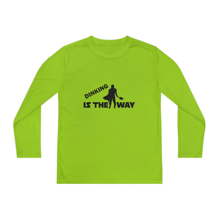 Dinking is the Way Youth Long Sleeve Moisture-Wicking T-Shirt - Great Pickleball Stuff