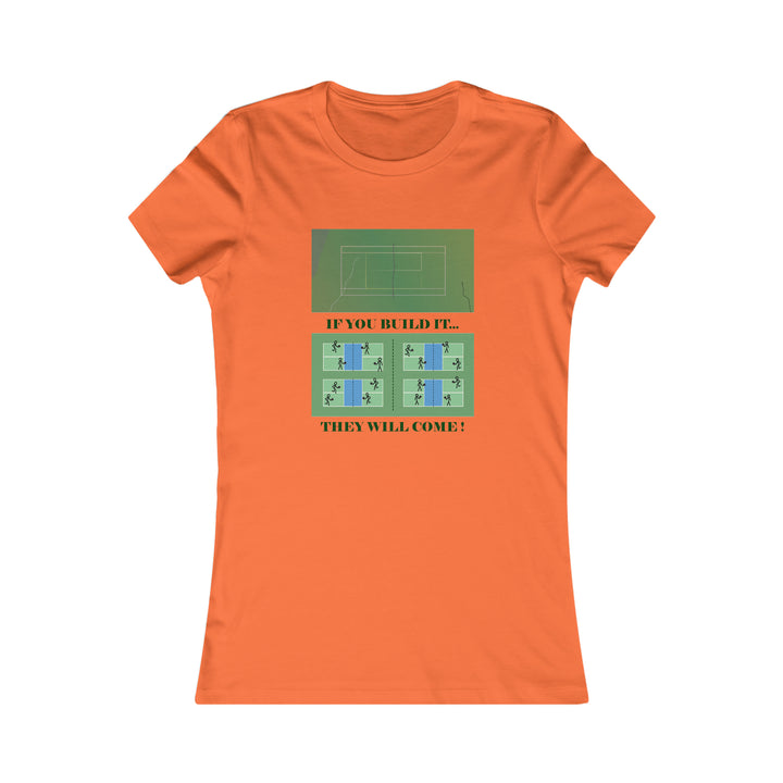 If You Build It They Will Come Women's Slim-Fit Premium Cotton T-Shirt - Great Pickleball Stuff