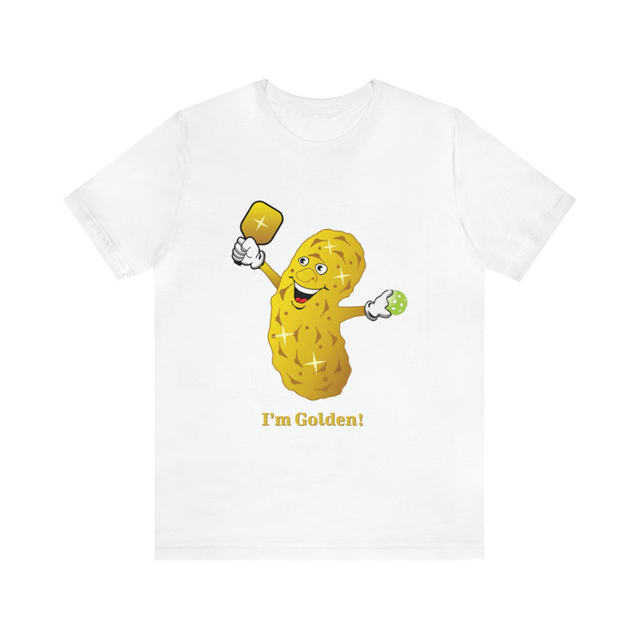 I'm Golden! Unisex T-Shirt - Great Pickleball Stuff