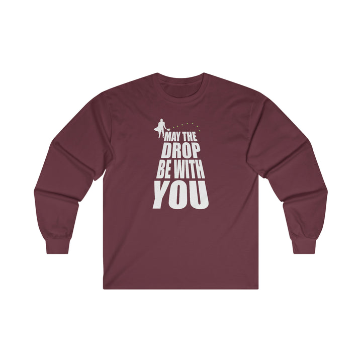 May the Drop Be With You Ultra Cotton Long Sleeve Tee - Great Pickleball Stuff