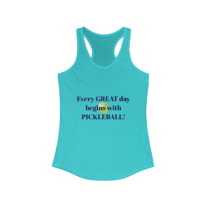 Every Great Day Begins with Pickleball! Women's Racerback Tank - Great Pickleball Stuff