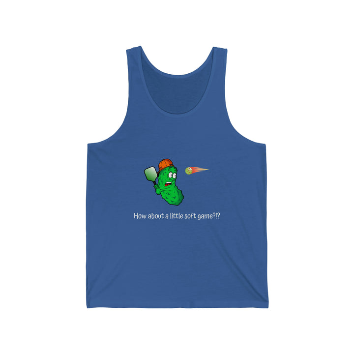 How About a Little Soft Game? Unisex Cotton Tank - Great Pickleball Stuff