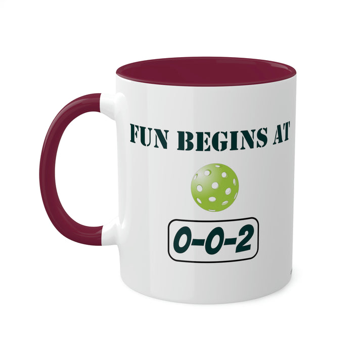 Fun Begins at 0-0-2 Coffee Mug-Great Pickleball Stuff