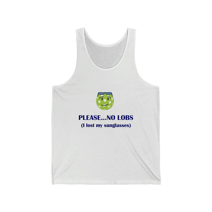 Please No Lobs-I Lost My Sunglasses Unisex Cotton Tank - Great Pickleball Stuff