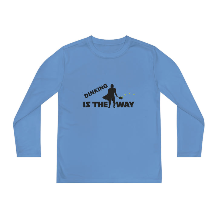 Dinking is the Way Youth Long Sleeve Moisture-Wicking T-Shirt - Great Pickleball Stuff