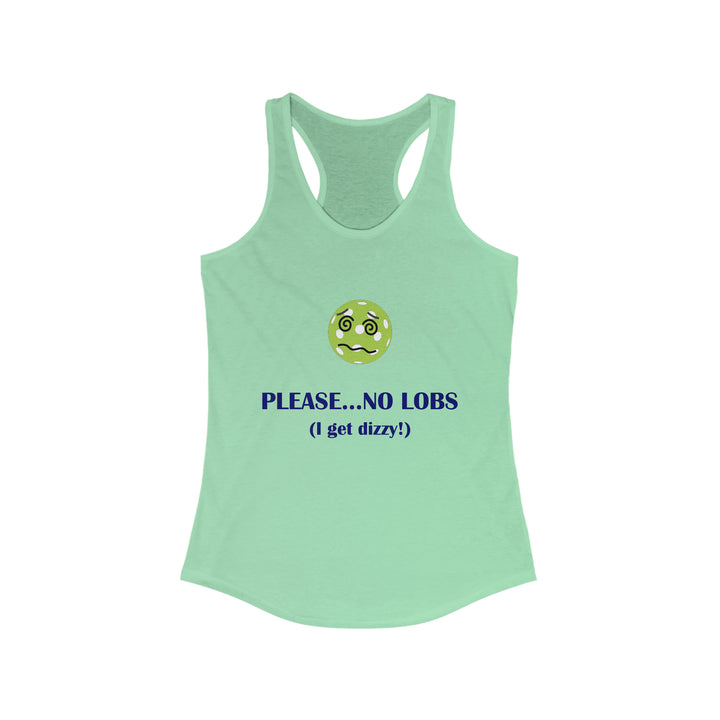 Please No Lobs-I Get Dizzy Women's Racerback Tank - Great Pickleball Stuff