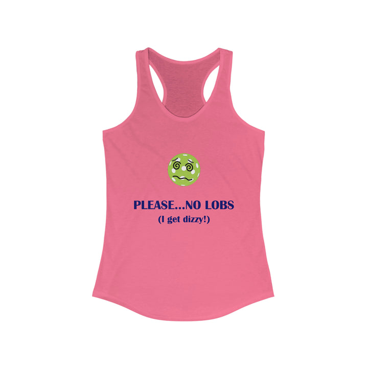 Please No Lobs-I Get Dizzy Women's Racerback Tank - Great Pickleball Stuff