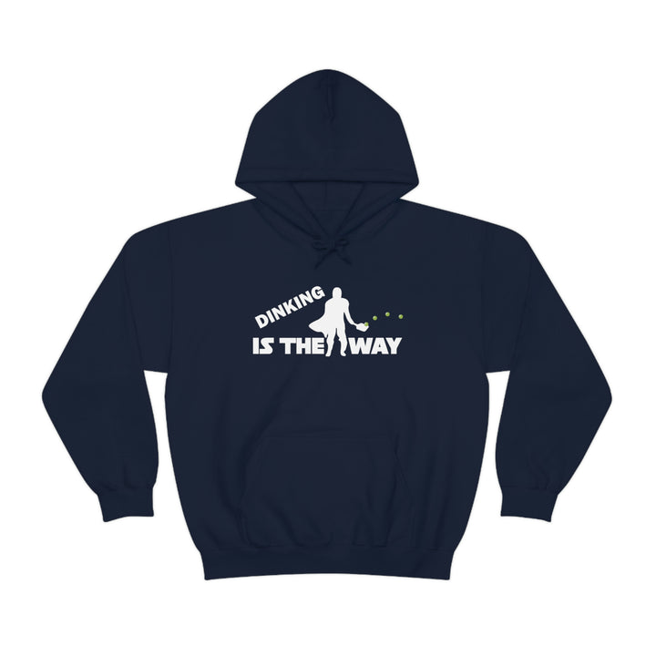 Dinking is the Way Unisex Hoodie - Great Pickleball Stuff