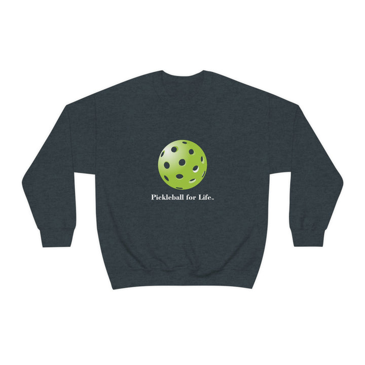 Pickleball for Life-Green Unisex Crewneck Sweatshirt - Great Pickleball Stuff