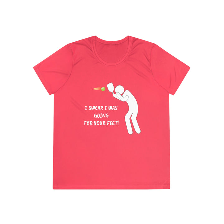 I Swear I Was Going For Your Feet! Women's Moisture-Wicking T-Shirt - Great Pickleball Stuff