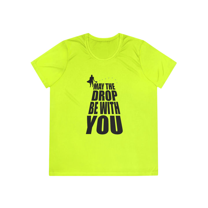 May the Drop Be With You Women's Moisture-Wicking T-Shirt - Great Pickleball Stuff