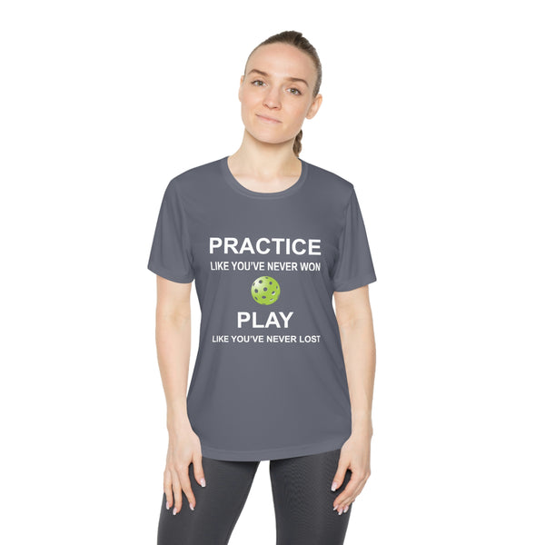 Practice Like You've Never Won (Pickleball) Women's Moisture-Wicking T-Shirt