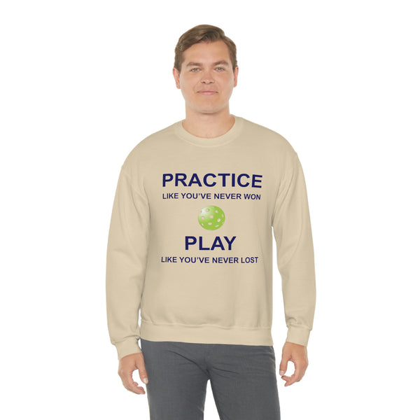 Practice Like You've Never Won (Pickleball) Unisex Crewneck Sweatshirt