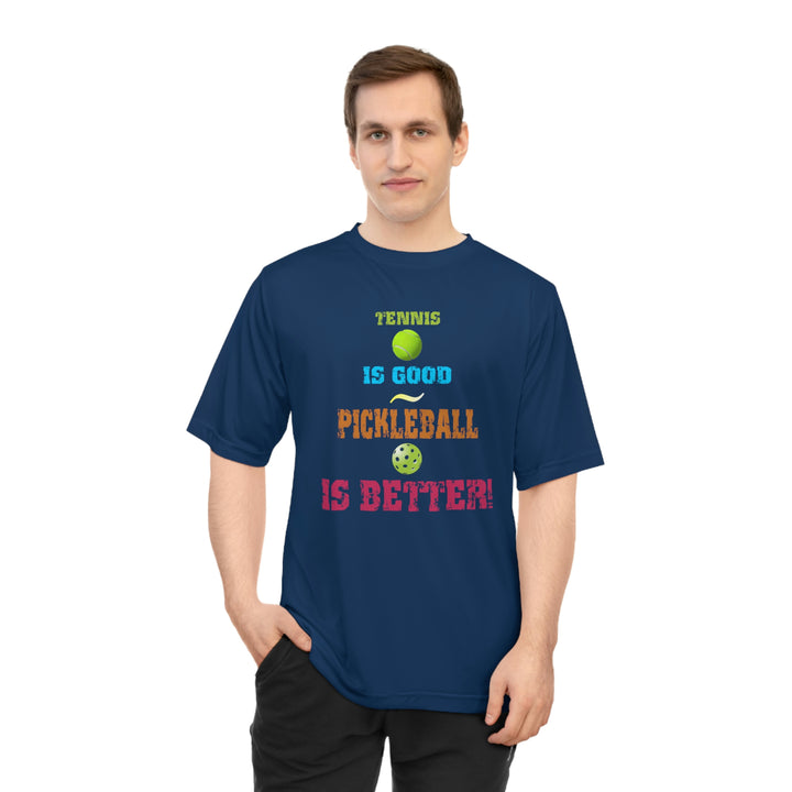 Tennis is Good, Pickleball is Better! Unisex Moisture-Wicking T-Shirt - Great Pickleball Stuff