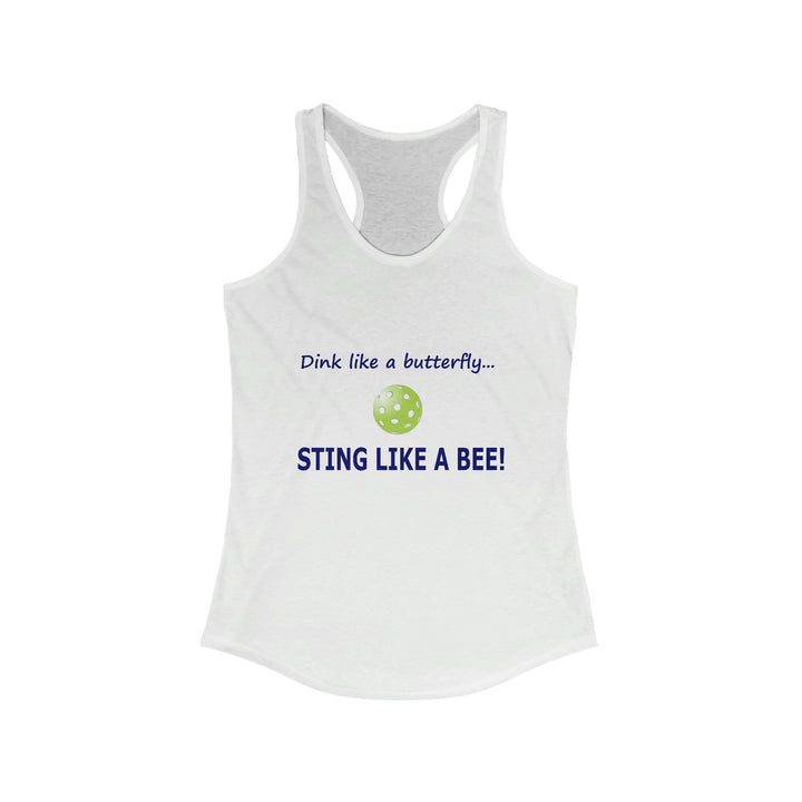 Dink Like a Butterfly, Sting Like a Bee Women's Racerback Tank - Great Pickleball Stuff