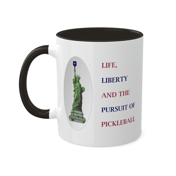 Life, Liberty & the Pursuit of Pickleball Coffee Mug-Great Pickleball Stuff