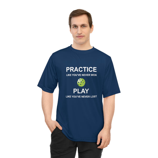 Practice Like You've Never Won (Pickleball) Unisex Moisture-Wicking T-Shirt