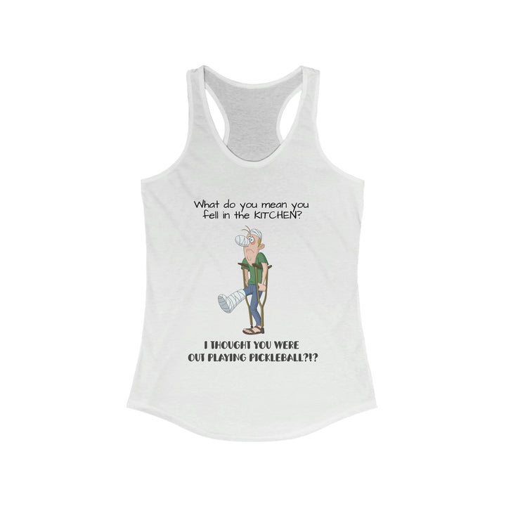 I Thought You Were Out Playing Pickleball? Women's Racerback Tank - Great Pickleball Stuff