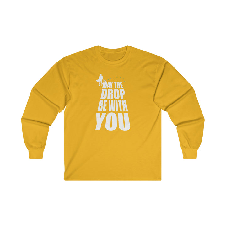 May the Drop Be With You Ultra Cotton Long Sleeve Tee - Great Pickleball Stuff