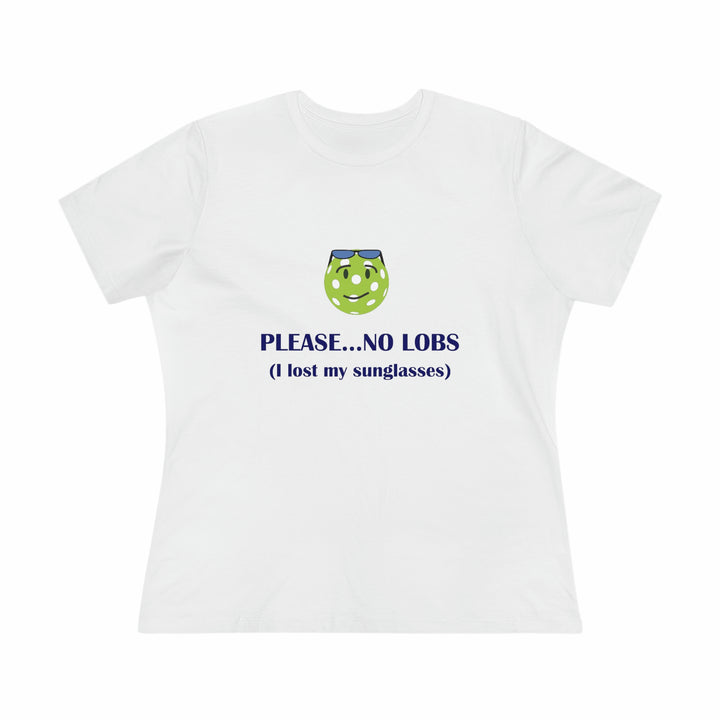 Please No Lobs-I Lost My Sunglasses Women's Relaxed-Fit T-shirt - Great Pickleball Stuff