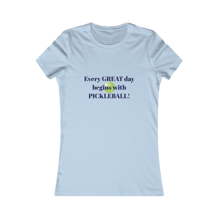 Every Great Day Begins with Pickleball! Women's Slim-Fit Premium Cotton T-Shirt - Great Pickleball Stuff