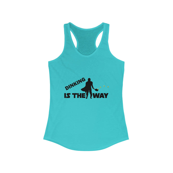 Dinking is the Way Women's Racerback Tank - Great Pickleball Stuff