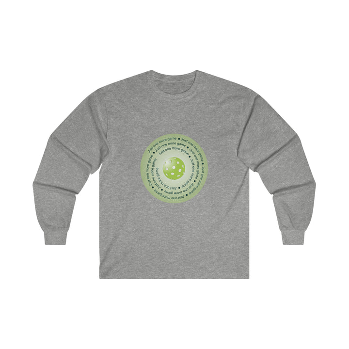 Just One More Game-Green Ultra Cotton Long Sleeve Tee - Great Pickleball Stuff