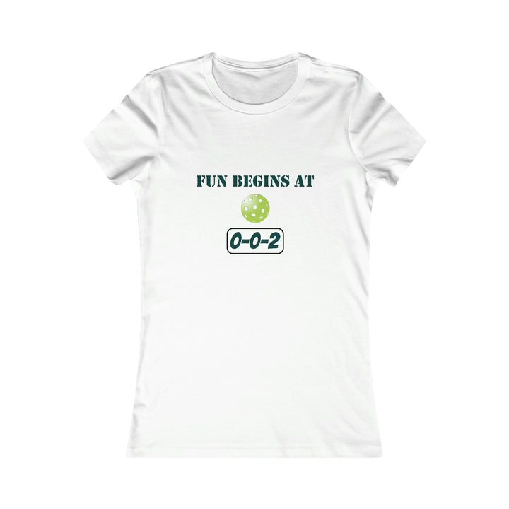 Fun Begins at 0-0-2 Women's Slim-Fit Premium Cotton T-Shirt - Great Pickleball Stuff