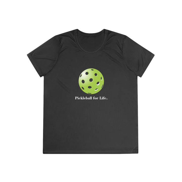 Pickleball for Life-Green Women's Moisture-Wicking T-Shirt - Great Pickleball Stuff