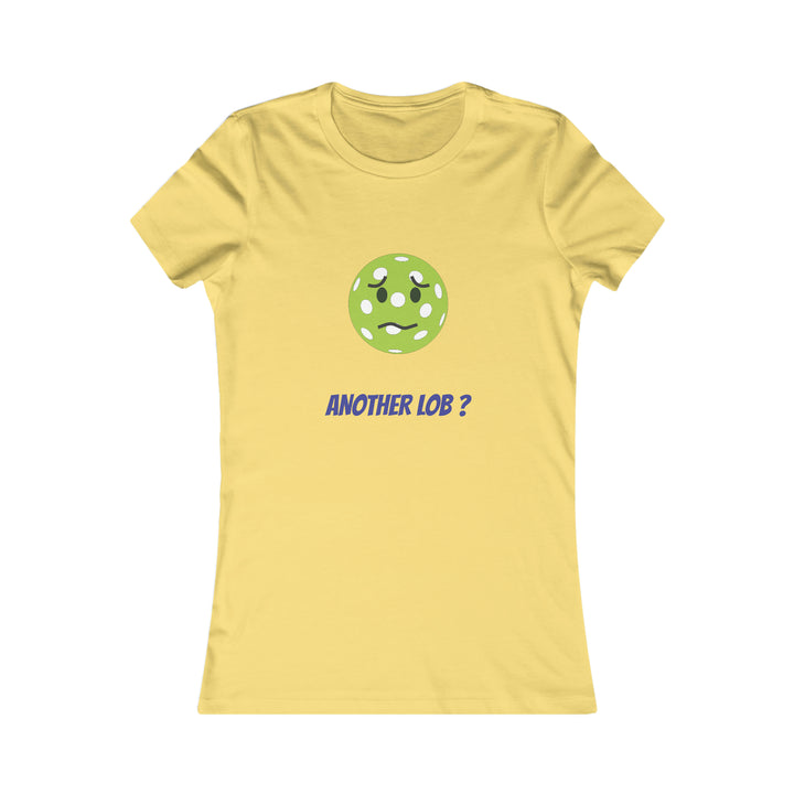 Another Lob? Women's Slim-Fit Premium Cotton T-Shirt - Great Pickleball Stuff