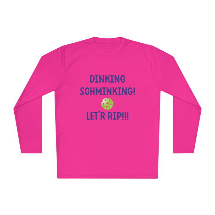 Dinking Schminking Unisex Moisture-Wicking Long Sleeve Tee - Great Pickleball Stuff