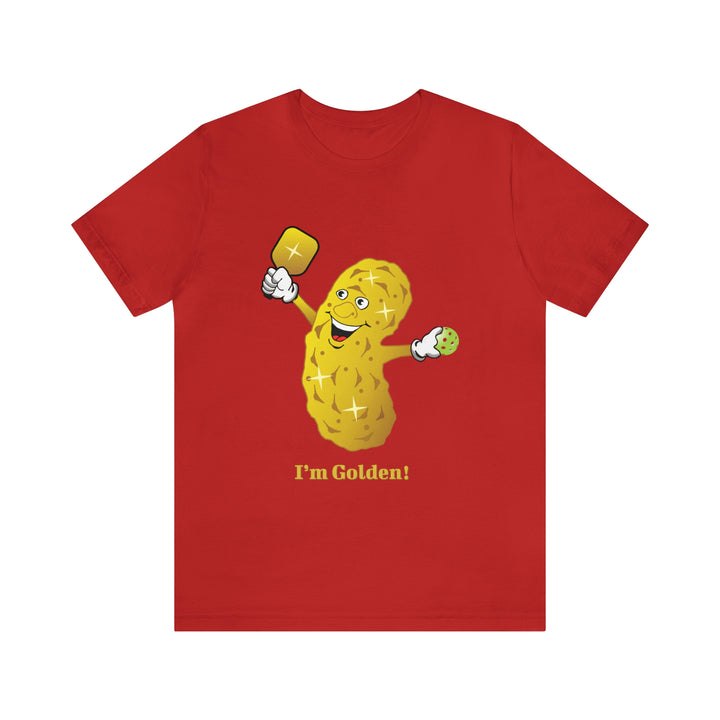 I'm Golden! Unisex T-Shirt - Great Pickleball Stuff