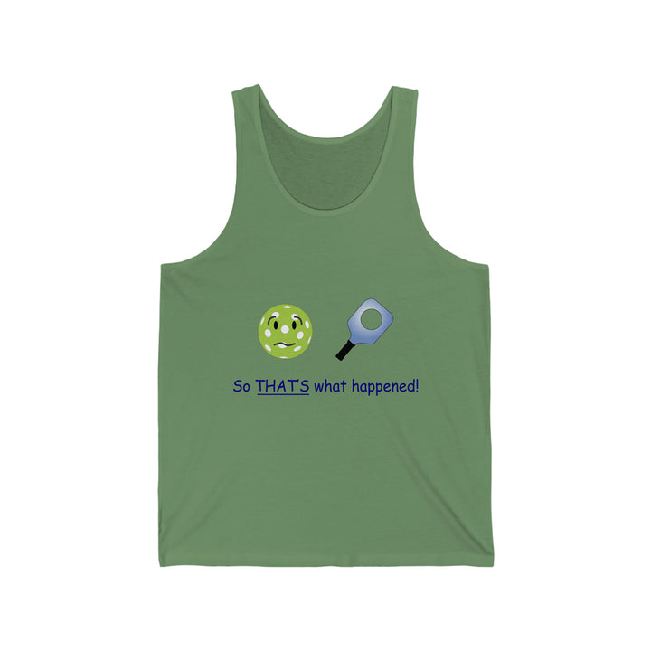 So That's What Happened! Unisex Cotton Tank - Great Pickleball Stuff