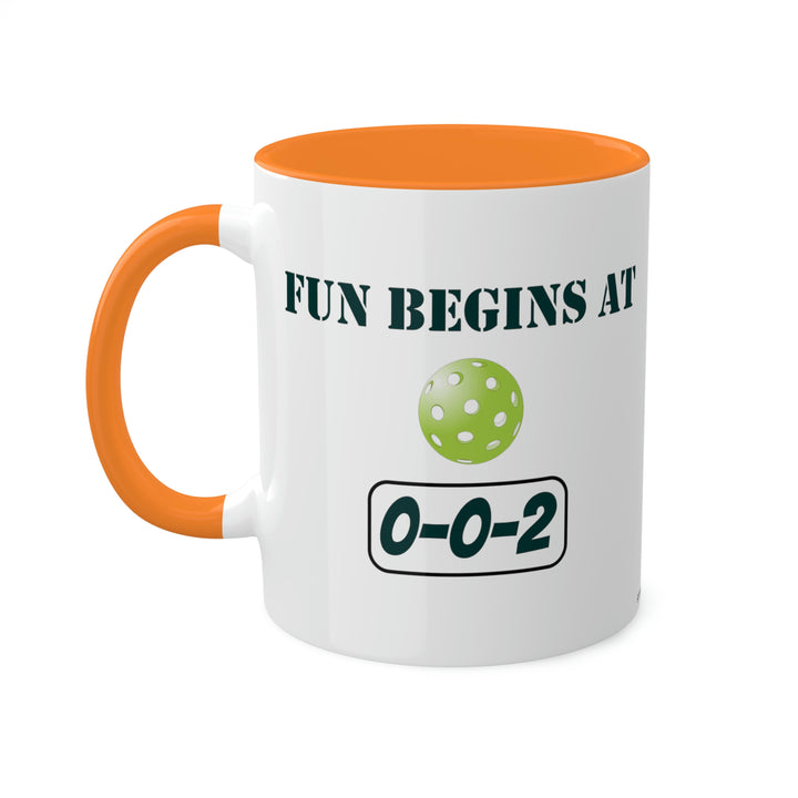 Fun Begins at 0-0-2 Coffee Mug-Great Pickleball Stuff