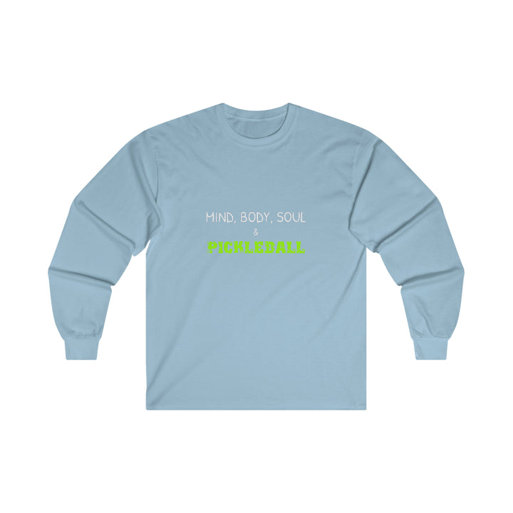 Mind, Body, Soul & Pickleball Ultra Cotton Long Sleeve Tee - Great Pickleball Stuff