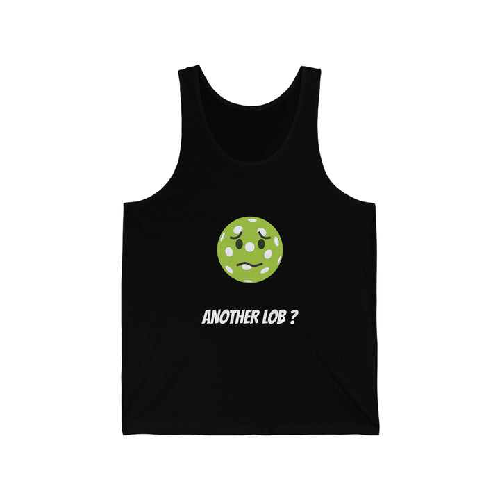 Another Lob? Unisex Cotton Tank - Great Pickleball Stuff