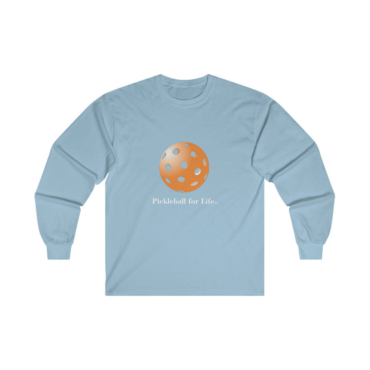 Pickleball for Life-Orange Ultra Cotton Long Sleeve Tee - Great Pickleball Stuff