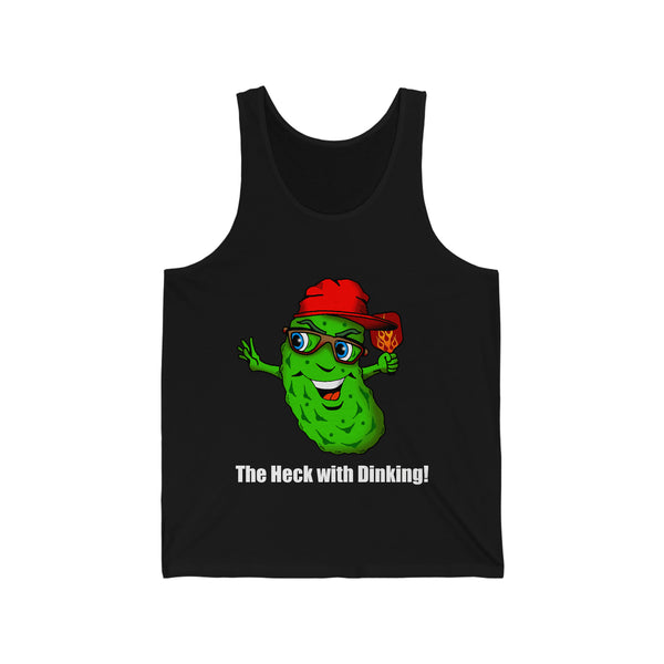 The Heck with Dinking! Unisex Cotton Tank-Great Pickleball Stuff