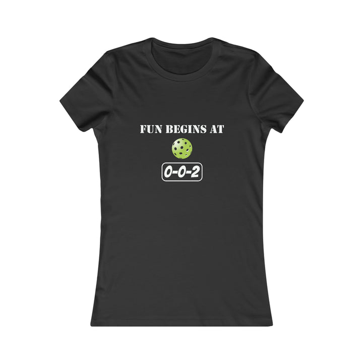 Fun Begins at 0-0-2 Women's Slim-Fit Premium Cotton T-Shirt - Great Pickleball Stuff