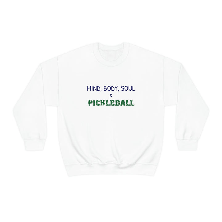 Mind, Body, Soul & Pickleball Unisex Crewneck Sweatshirt - Great Pickleball Stuff