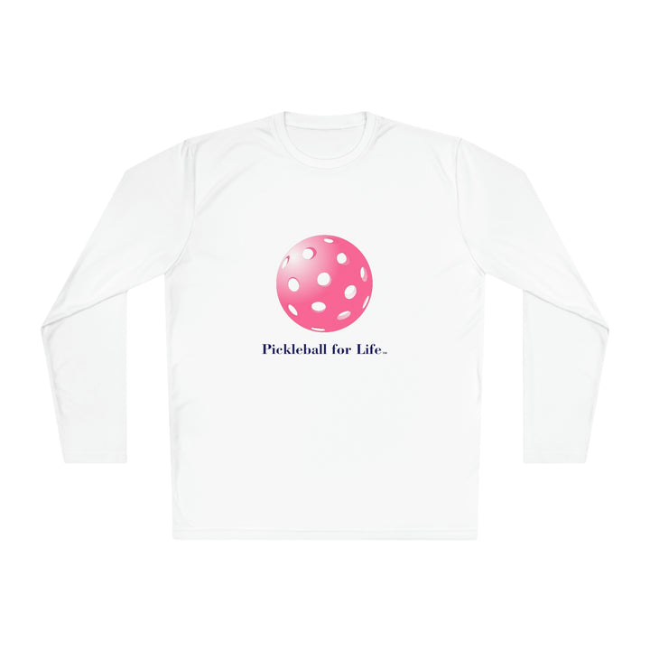 Pickleball for Life-Pink Unisex Moisture-Wicking Long Sleeve Tee - Great Pickleball Stuff