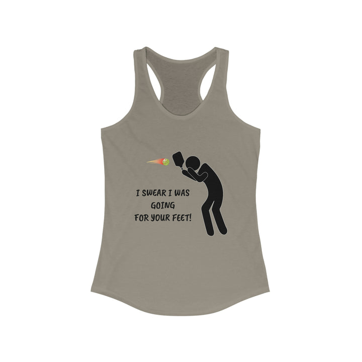 I Swear I Was Going For Your Feet! Women's Racerback Tank - Great Pickleball Stuff