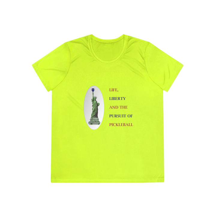 Life, Liberty & the Pursuit of Pickleball Women's Moisture-Wicking T-Shirt - Great Pickleball Stuff