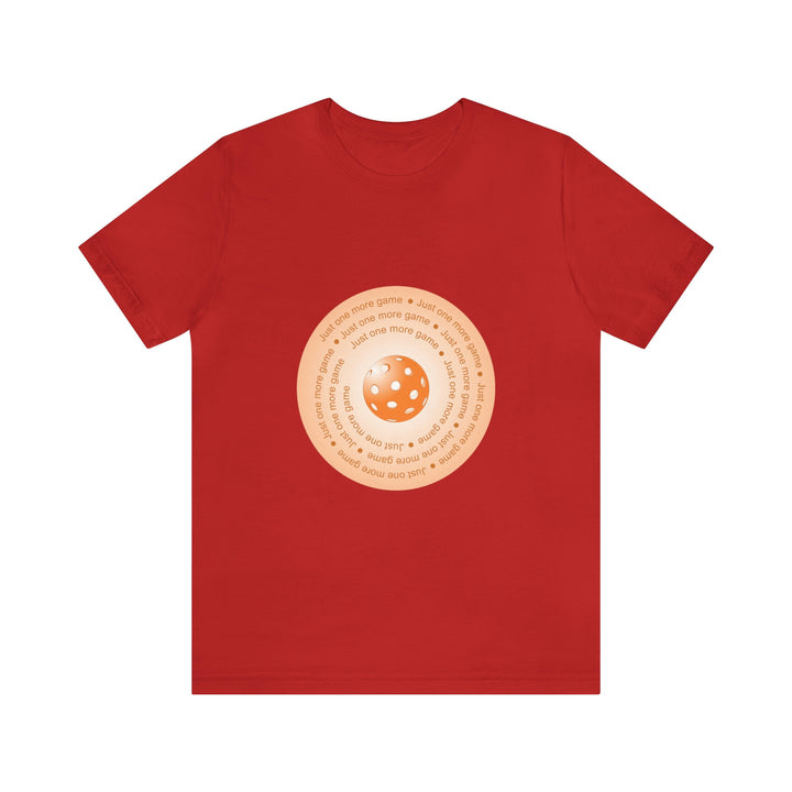 Just One More Game-Orange Unisex T-Shirt - Great Pickleball Stuff