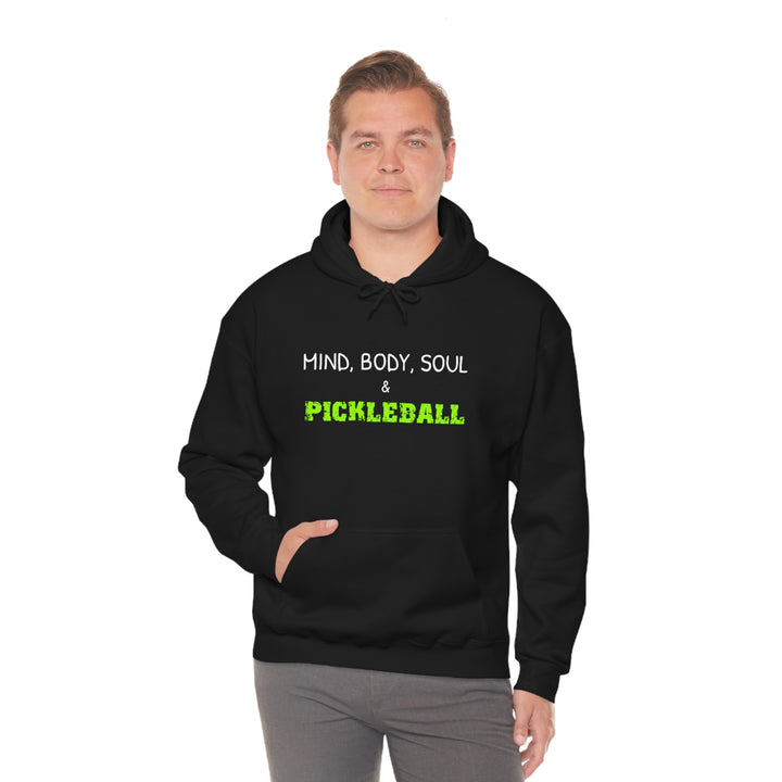 Mind, Body, Soul & Pickleball Unisex Hoodie - Great Pickleball Stuff