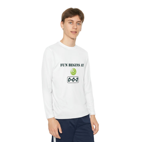 Fun Begins at 0-0-2 Youth Long Sleeve Moisture-Wicking T-Shirt - Great Pickleball Stuff