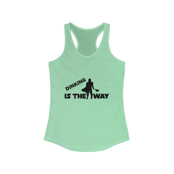 Dinking is the Way Women's Racerback Tank - Great Pickleball Stuff