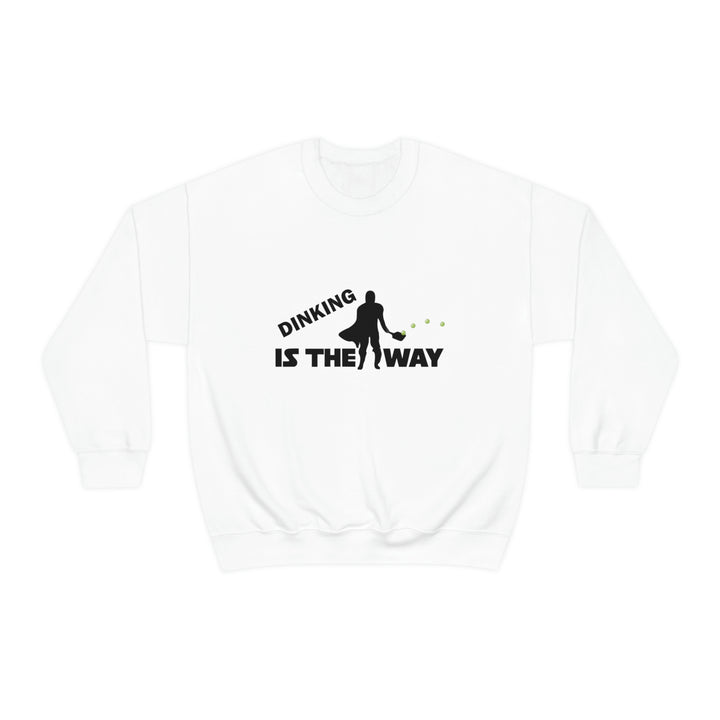 Dinking is the Way Unisex Crewneck Sweatshirt - Great Pickleball Stuff